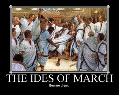 March 15: The Ides of March