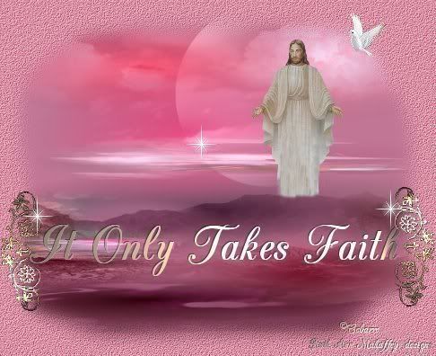 itonlytakesfaithpic3ru.jpg It Only Takes Faith image by gaylatonette
