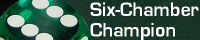 Six-Chamber Champion