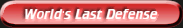 Worlds Last Defense banner