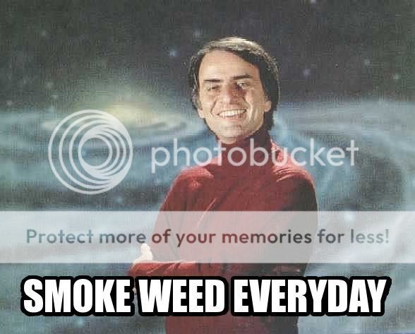 https://i157.photobucket.com/albums/t46/lim3sparks/carl-sagan-smoke-weed-everyday.jpg